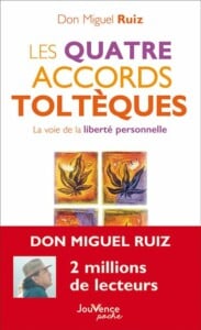 Les 4 accords toltèques - Miguel Ruiz